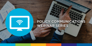 policy communications webinar graphic