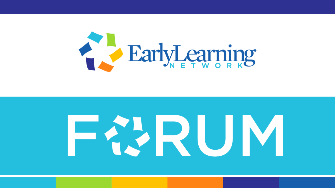 Early Learning Network Forum with multi-colored bar